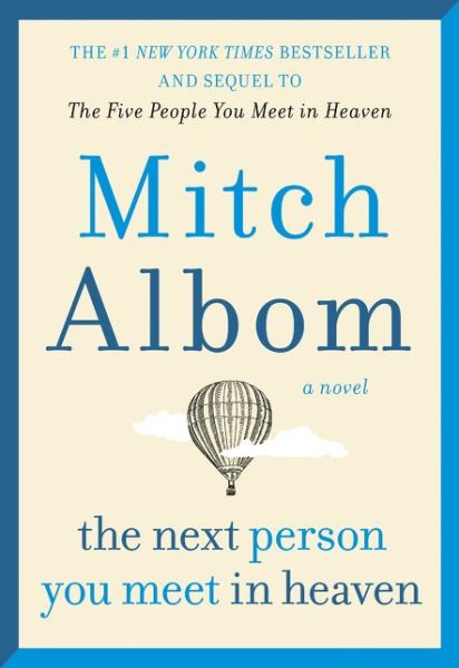 Cover for Mitch Albom · The Next Person You Meet in Heaven: The Sequel to The Five People You Meet in Heaven (Taschenbuch) (2019)