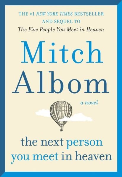 Cover for Mitch Albom · The Next Person You Meet in Heaven: The Sequel to The Five People You Meet in Heaven (Paperback Bog) (2019)