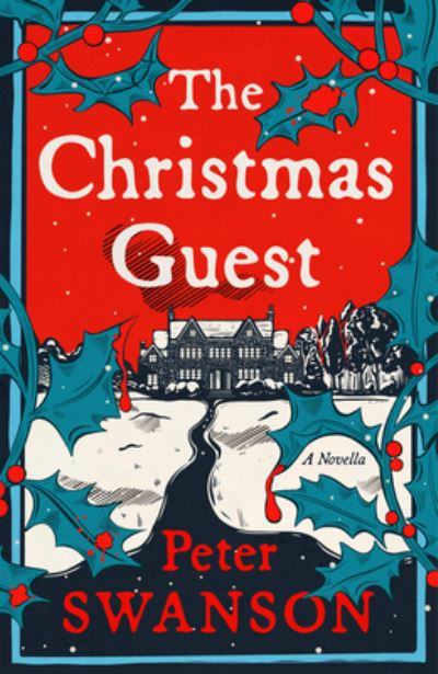 The Christmas Guest: A Novella - Peter Swanson - Books - HarperCollins - 9780063297456 - October 17, 2023
