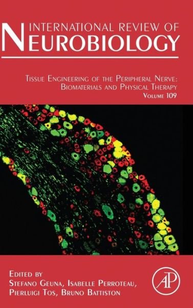 Cover for Geuna · Tissue Engineering of the Peripheral Nerve: Biomaterials and Physical Therapy - International Review of Neurobiology (Hardcover Book) (2014)