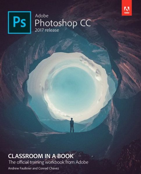 Cover for Andrew Faulkner · Adobe Photoshop CC Classroom in a Book (2017 release) - Classroom in a Book (Paperback Book) (2016)