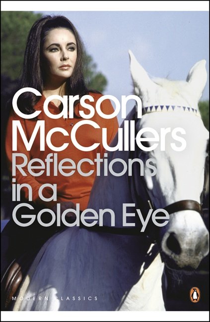 Cover for Carson McCullers · Reflections in a Golden Eye - Penguin Modern Classics (Paperback Bog) (2001)