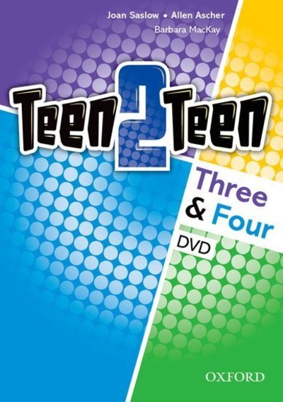 Teen2Teen: Three & Four: DVD - Teen2Teen - Joan Saslow - Film - Oxford University Press - 9780194034456 - 28. august 2014