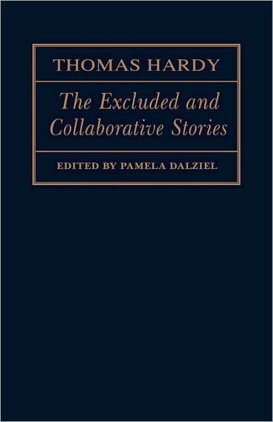 Cover for Thomas Hardy · The Excluded and Collaborative Stories (Hardcover Book) (1992)