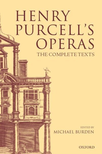 Cover for Burden · Henry Purcell's Operas: The Complete Texts (Hardcover Book) (2000)