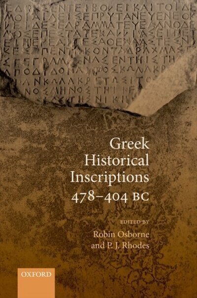 Cover for Greek Historical Inscriptions 478-404 BC (Paperback Book) (2020)