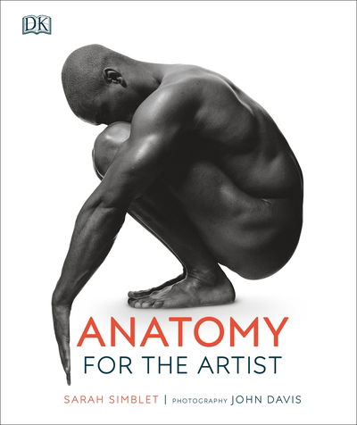 Cover for Sarah Simblet · Anatomy for the Artist - DK Practical Art Guides (Hardcover Book) (2020)