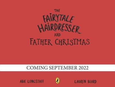 Cover for Abie Longstaff · The Fairytale Hairdresser and Father Christmas - The Fairytale Hairdresser (Paperback Bog) (2022)