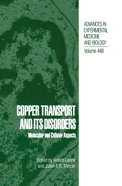 Cover for Arturo Leone · Copper Transport and Its Disorders: Molecular and Cellular Aspects - Advances in Experimental Medicine and Biology (Hardcover Book) [1999 edition] (1999)