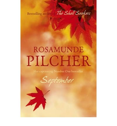 September - Rosamunde Pilcher - Kirjat - Hodder & Stoughton - 9780340752456 - torstai 4. huhtikuuta 1991