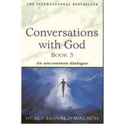 Cover for Neale Donald Walsch · Conversations with God - Book 3: An uncommon dialogue (Paperback Book) (1999)