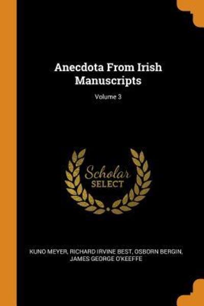 Cover for Kuno Meyer · Anecdota from Irish Manuscripts; Volume 3 (Paperback Book) (2018)