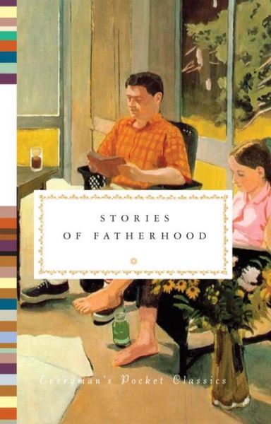 Stories of Fatherhood - Diana Secker Tesdell - Books - Everyman\'s Library - 9780375712456 - May 13, 2014