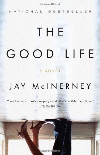 Cover for Jay Mcinerney · The Good Life (Taschenbuch) [Reprint edition] (2007)