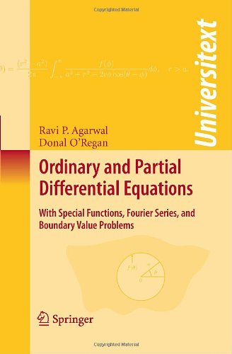 Cover for Ravi P. Agarwal · Ordinary and Partial Differential Equations: With Special Functions, Fourier Series, and Boundary Value Problems - Universitext (Taschenbuch) [2009 edition] (2008)