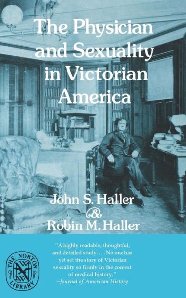 Cover for John S. Haller · The Physician and Sexuality in Victorian America (Paperback Bog) [New edition] (1977)