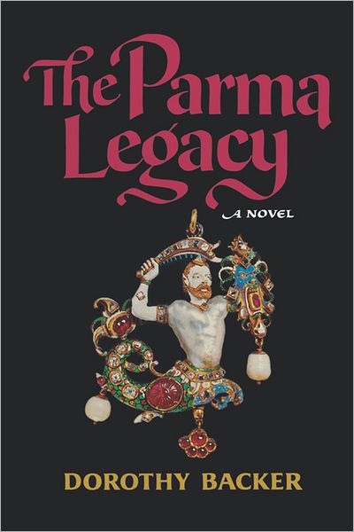 The Parma Legacy - Dorothy Backer - Books - WW Norton & Co - 9780393334456 - April 1, 1978