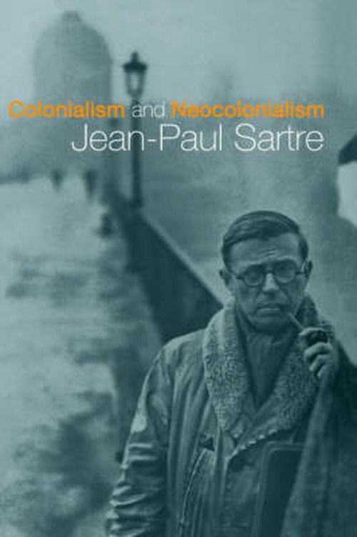 Cover for Jean-Paul Sartre · Colonialism and Neocolonialism (Hardcover bog) (2001)