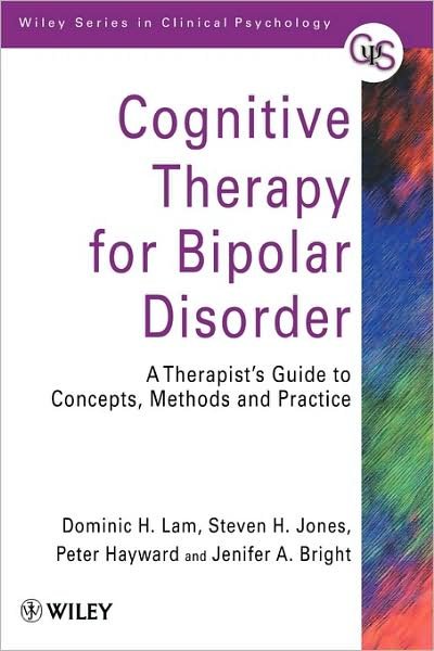 Cover for Lam, Dominic H. (Institute of Psychiatry, London, UK) · Cognitive Therapy for Bipolar Disorder: A Therapist's Guide to Concepts, Methods and Practice - Wiley Series in Clinical Psychology (Paperback Book) (1999)