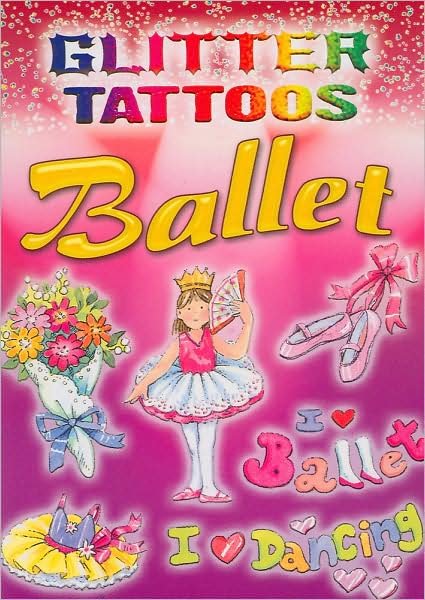 Cover for Cathy Beylon · Glitter Tattoos Ballet - Little Activity Books (MERCH) (2008)