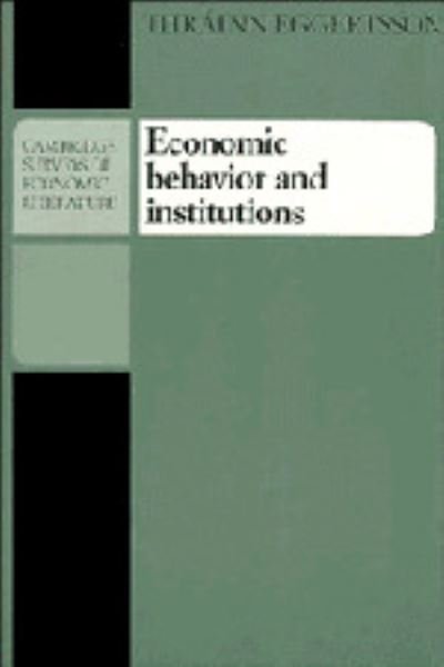 Cover for Thrainn Eggertsson · Economic Behavior and Institutions: Principles of Neoinstitutional Economics - Cambridge Surveys of Economic Literature (Hardcover Book) (1990)
