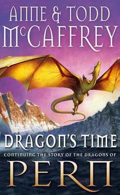 Cover for Anne McCaffrey · Dragon's Time - The Dragon Books (Paperback Book) (2012)