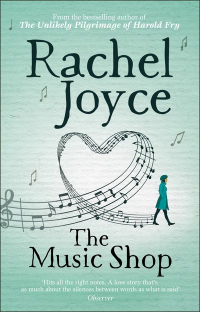 The Music Shop: An uplifting, heart-warming love story from the Sunday Times bestselling author - Rachel Joyce - Kirjat - Transworld Publishers Ltd - 9780552779456 - torstai 22. maaliskuuta 2018