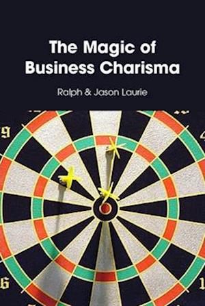 Cover for Jason &amp; Ralph Laurie · Magic of Business Charisma (Book) (2010)