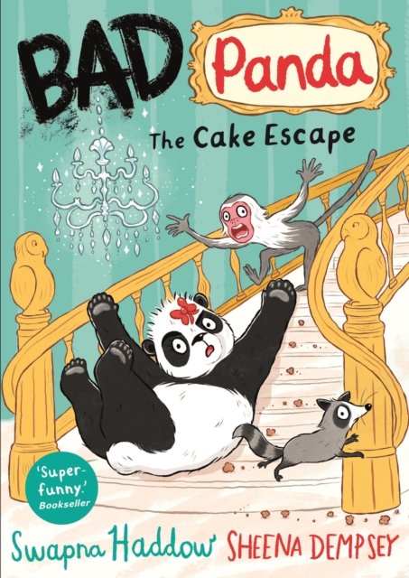 Cover for Swapna Haddow · Bad Panda: The Cake Escape: WORLD BOOK DAY 2023 AUTHOR - Bad Panda (Paperback Bog) [Main edition] (2022)