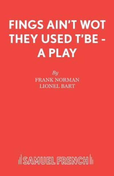 Cover for Frank Norman · Fings Ain't Wot They Used t'be (Libretto) - Acting Edition S. (Paperback Book) (1978)