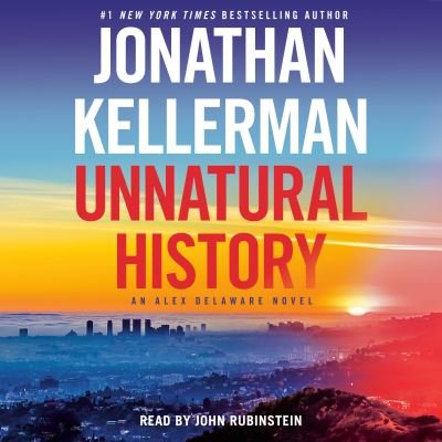 Cover for Jonathan Kellerman · Unnatural History (Hörbuch (CD)) (2023)