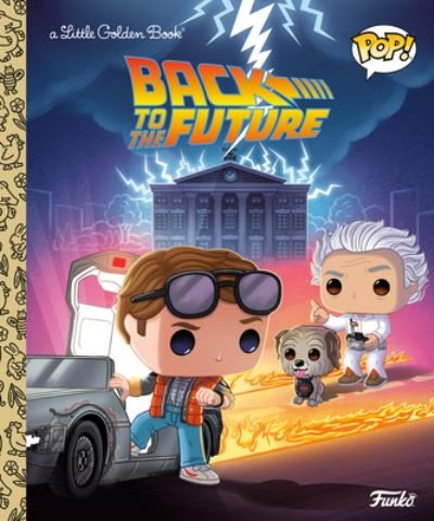 Cover for Arie Kaplan · Back to the Future (Funko Pop!) - Little Golden Book (Hardcover Book) (2023)