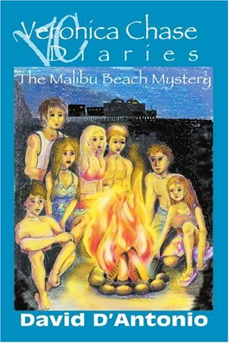 Cover for David D'antonio · Veronica Chase Diaries: the Malibu Beach Mystery (Paperback Book) (2003)