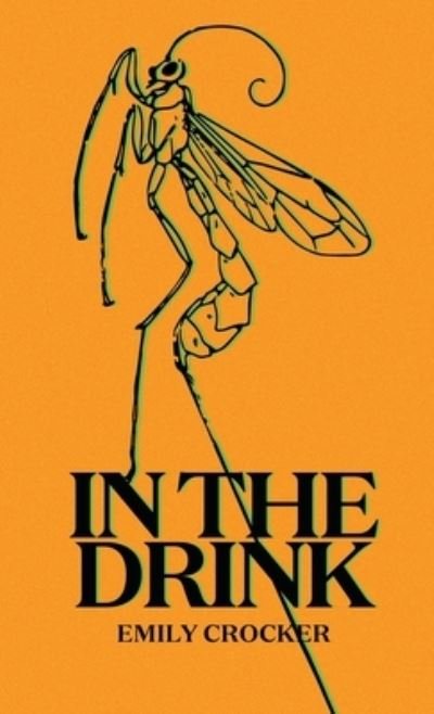 Cover for Emily Crocker · In The Drink (Pocketbok) (2021)