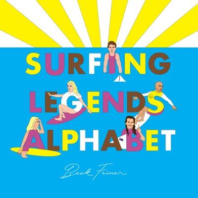 Cover for Beck Feiner · Surfing Legends Alphabet (Bok) (2020)