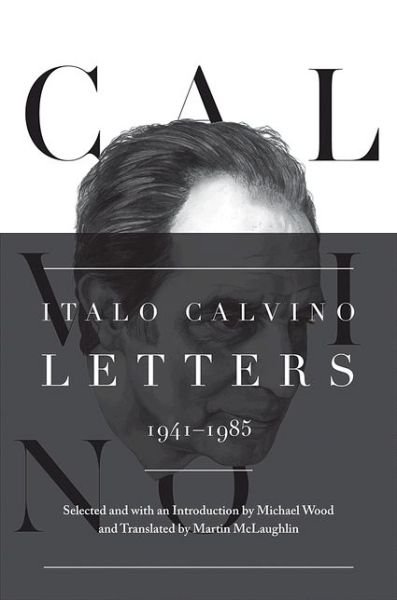 Cover for Italo Calvino · Italo Calvino: Letters, 1941-1985 - Updated Edition (Gebundenes Buch) [Revised edition] (2013)