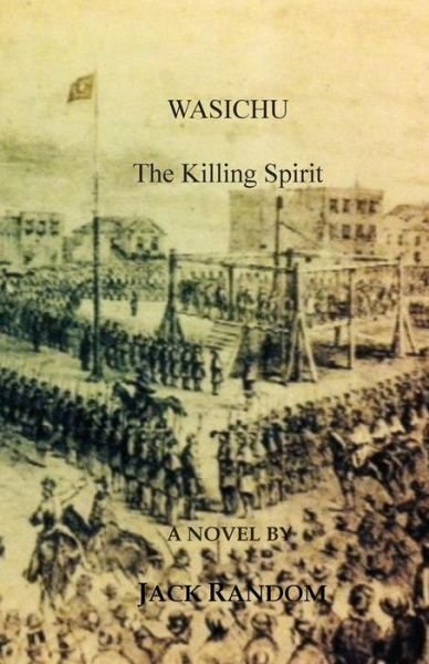 Jack Random · Wasichu: the Killing Spirit (Paperback Book) (2015)