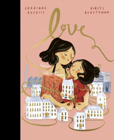 Cover for Corrinne Averiss · Love (Inbunden Bok) (2021)