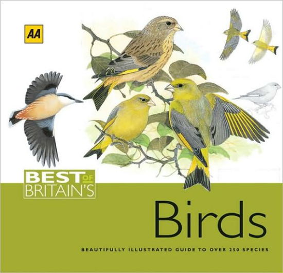 Cover for Aa Publishing · Best of Britain's Birds: Beautifully Illustrated Guide to over 250 Species (Paperback Book) (2004)