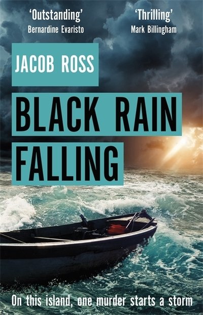 Cover for Jacob Ross · Black Rain Falling: 'A truly amazing writer, an outstanding novel' Bernardine Evaristo (Paperback Book) (2021)