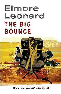 Cover for Elmore Leonard · The Big Bounce (Pocketbok) (2009)