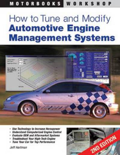 Cover for Jeff Hartman · How to Tune and Modify Automotive Engine Management Systems: Upgrade Your Engine to Increase Horsepower (Paperback Book) (2013)