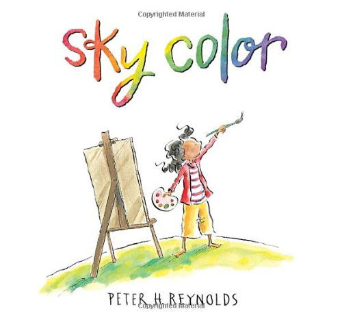Sky Color (Creatrilogy) - Peter H. Reynolds - Bøker - Candlewick - 9780763623456 - 28. august 2012