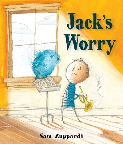 Cover for Sam Zuppardi · Jack's worry (Buch) [First edition. edition] (2016)
