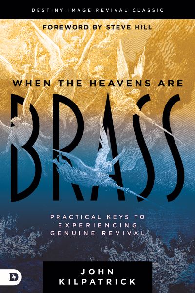 Cover for John Kilpatrick · When the Heavens are Brass (Paperback Book) (2022)