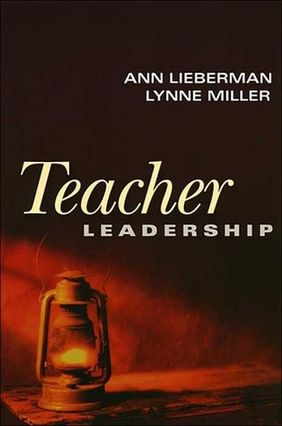 Cover for Lieberman, Ann (Carnegie Foundation for the Advancement of Teaching) · Teacher Leadership - Jossey-Bass Leadership Library in Education (Pocketbok) (2004)