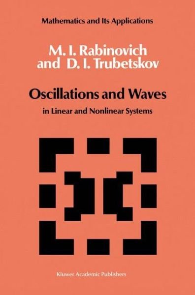 M. I. Rabinovich · Oscillations and Waves: in Linear and Nonlinear Systems - Mathematics and its Applications (Hardcover Book) [1989 edition] (1989)