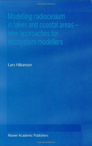 Cover for Lars Hakanson · Modelling radiocesium in lakes and coastal areas - new approaches for ecosystem modellers: A textbook with Internet support (Inbunden Bok) [2000 edition] (2000)