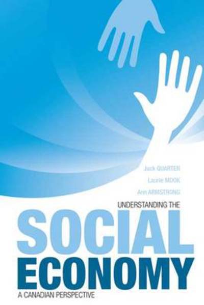 Jack Quarter · Understanding the Social Economy: A Canadian Perspective (Paperback Book) (2009)