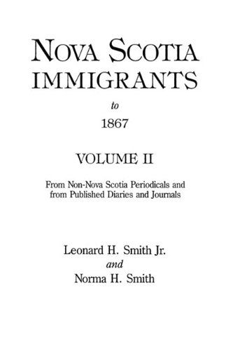 Cover for Smith · Nova Scotia Immigrants to 1867, Volume II (Paperback Book) (2009)